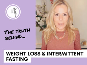 The Truth about Weight Loss and Intermittent Fasting