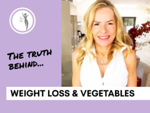 The Truth about Weight Loss and Vegetables